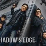 The Shadow’s Edge Where to Watch